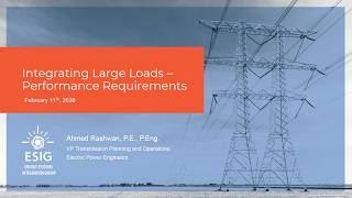 Webinar: Integrating Large Loads Interconnection, Performance Requirements, and Modeling