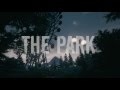 The Park Launch Trailer