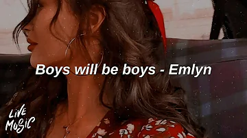 Boys will be Boys - Emlyn (Lyrics)