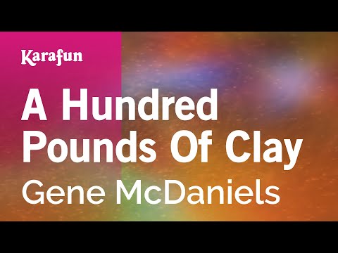 A Hundred Pounds Of Clay - Gene McDaniels | Karaoke Version | KaraFun