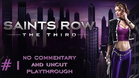 Saints Row 3 - Playthrough Part 1 - No Commentary/Uncut (HD PC Gameplay)
