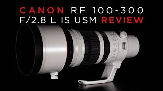 Canon RF 100-300 f/2.8 Review