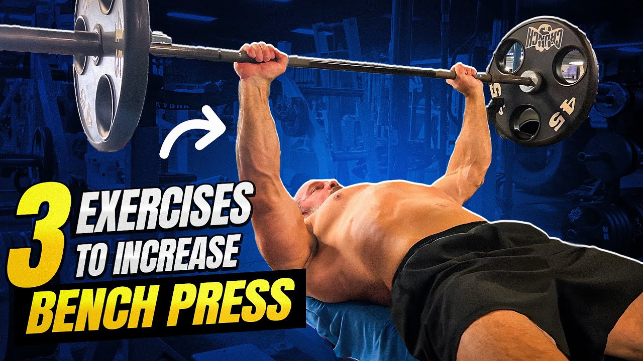 Increase Your Bench Press FAST: 3 Key Exercises for Strength & Chest Growth