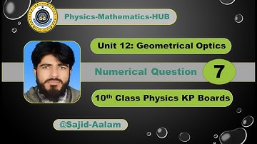 Problem 07|Physics 10|Unit 12|GEOMETRICAL OPTICS|KP Text Book|Physics-Mathematics-HUB