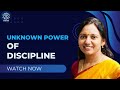 The unknown power of discipline session with dr meenakshi