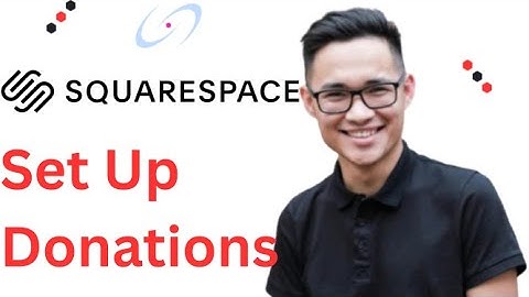 How to Set Up Donations on Squarespace Full 2025 Guide