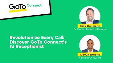 On-Demand Webinar – Revolutionize Every Call with GoTo Connect’s AI Receptionist