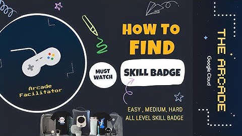 Hoe vind je de Google Arcade Facilitator Skill Badge || Vind de Skill Badge als een Pro || Google...
