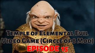 Temple of Elemental Evil Video Game Playthrough Circle of Eight Mod Episode 15 screenshot 5