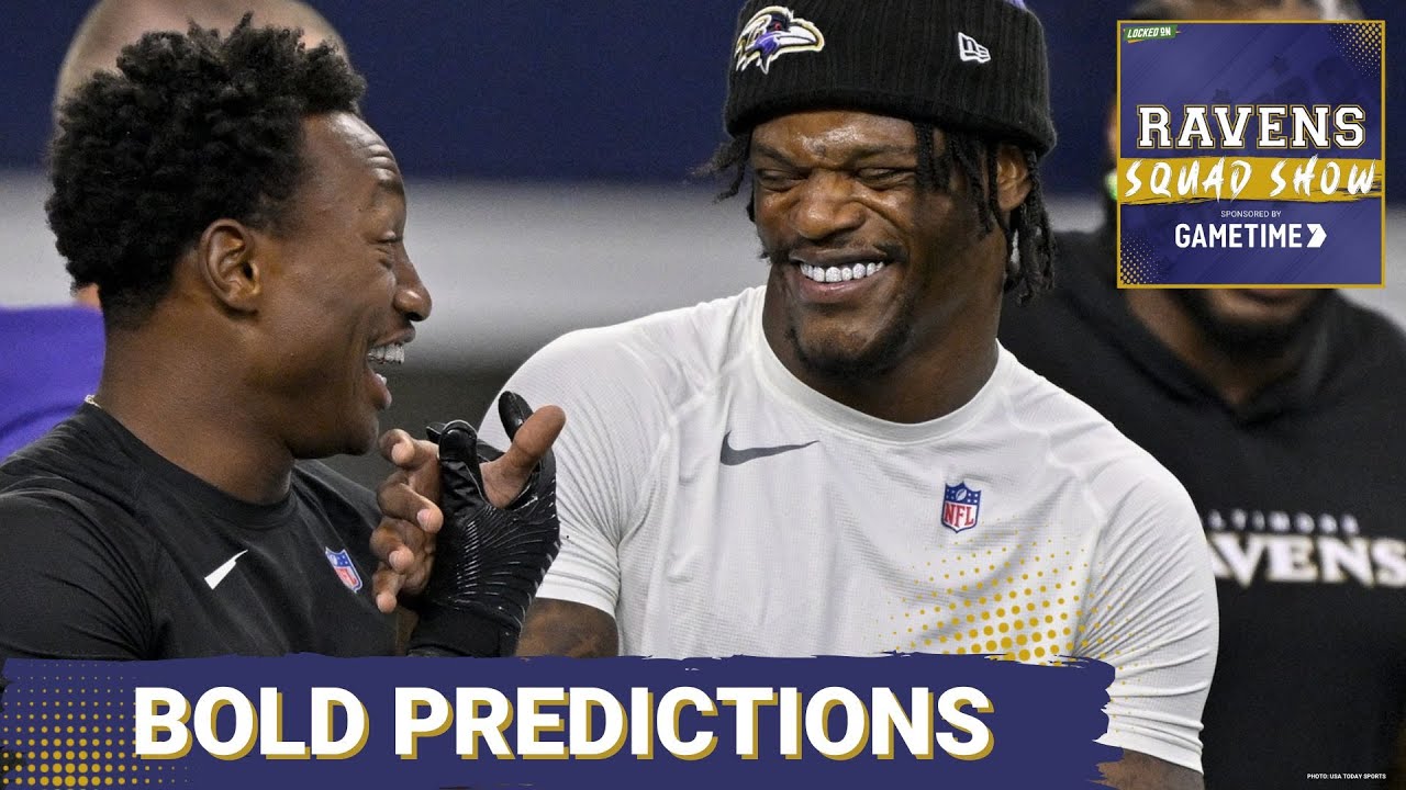 RAVENS SQUAD SHOW: BOLD Predictions for the NFL Season for the Baltimore Ravens