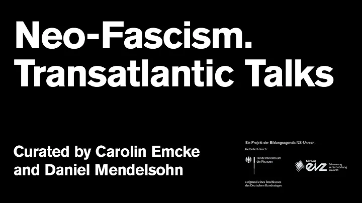 Neo-Fascism: Transatlantic Talks // Panel 2  // En...