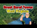 Great Rural Towns in West Virginia to Retire or Buy Real Estate.