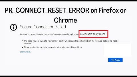 How To Solve Pr Connect Reset Error In Chrome