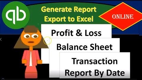 QuickBooks Online 7.80 Generate Report & Export to Excel u