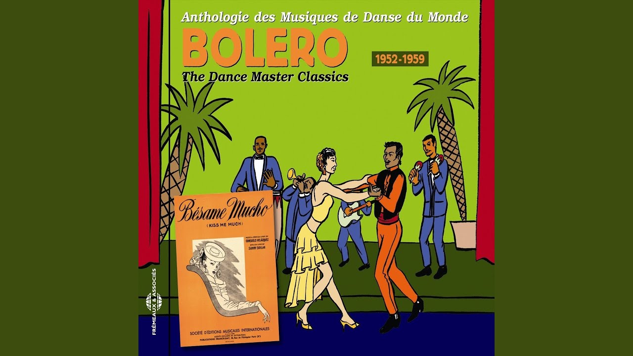 Bolero 1952-1959 : Anthologie Des Musiques De Danse Du Monde