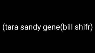 Tara Gene Sandy Bill Shifr