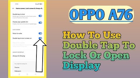 OPPO A76 || Double Tap To Open Display Or Lock Display Settings How To Use