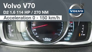 Volvo V70 D2 Powershift 114 HP Acceleration 0 - 150 km/h