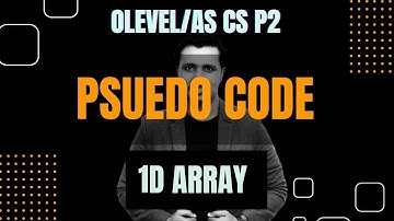 1D Arrays | Pseudo code (O and A level Computer Science)