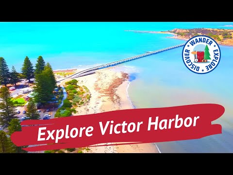 Explore Victor Harbor South Australia ~ Things to do in and around Victor Harbor