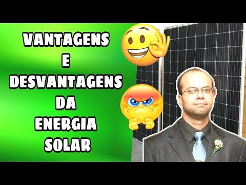 ENERGIA SOLAR VANTAGENS e DESVANTAGENS