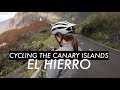 Cycling the Canary Islands: El Hierro