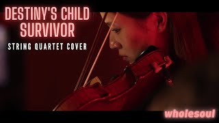 Survivor Destinys Child Wholesoul String Quartet Cover