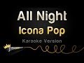Icona Pop All Night Karaoke Version 