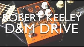 Robert Keeley D&M Drive