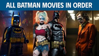 All Batman Movies in Order to Watch
