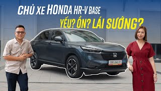 Bỏ Corolla Cross, CX-5, chọn Honda HR-V G: Ăn lạc, ồn nhưng đẹp, an toàn, lái sướng