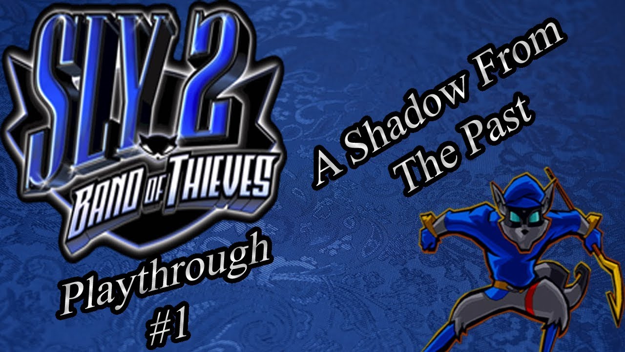 Sly 2 Band Of Thieves Playthrough #1 (A Shadow From The Past) - YouTube