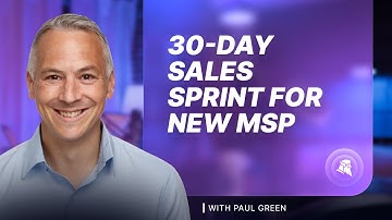 30-Day Sales Sprint for New MSP