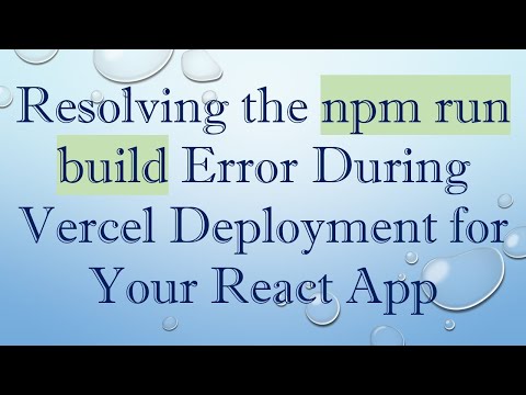 Resolving the npm run build Error During Vercel Deployment for Your React App