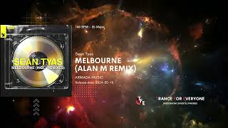 Sean Tyas - Melbourne (Alan M Remix) ARMADA MUSIC