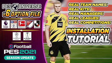 PESUNIVERSE v6 OPTION FILE INSTALL TUTORIAL | ALL KITS, TEAMS, PLAYERS, COMPS! | eFootball PES 2021