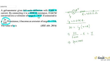 A galvanometer gives full scale deflection with 0.006 A current. By connecting
