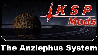 KSP Mods - The Anziephus System
