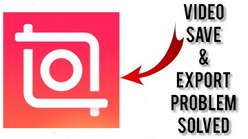 How To Solve InShot App Video Save & Export Problem|| Rsha26 Solutions