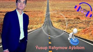 Yusup Rahymow Aybibim Resimi