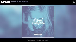 Devan - Orchid (Piano Version) (Official Audio)