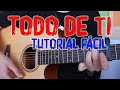 Cómo tocar &quot;Todo de Ti&quot; Rauw Alejandro en Guitarra. TUTORIAL FÁCIL.