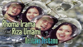 Deritaku Deritamu - Rhoma Irama feat. Riza Umami