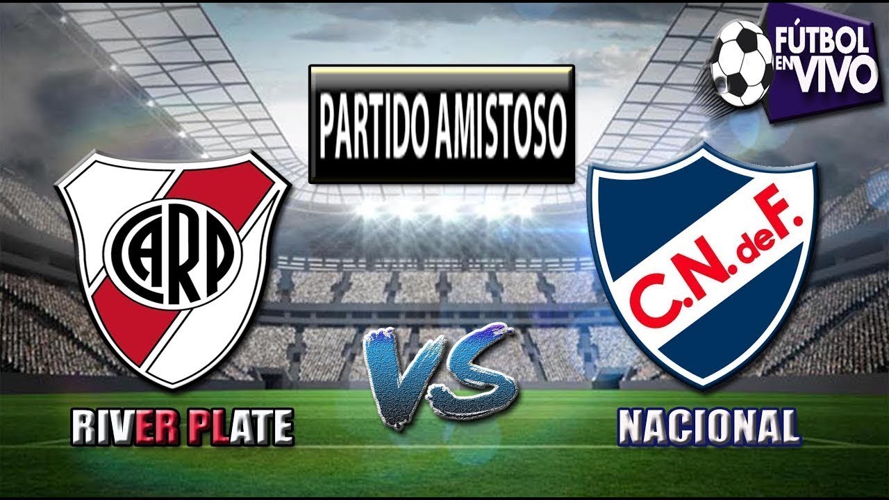 RIVER PLATE vs NACIONAL DE URUGUAY  TORNEO DE VERANO  EN ...