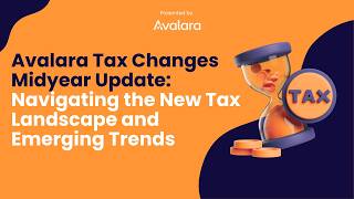 Avalara Midyear Tax Update 2026 | What Finance Teams Need to Know