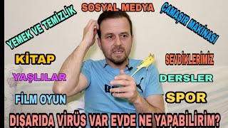 EVDE NELER YAPABİLİRİM?
