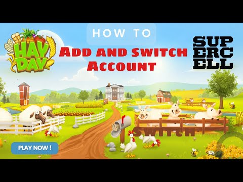 How to Add and Switch Hayday Account (Supercell ID) | 2022