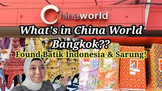 Central textile CHINA WOLRD Bangkok | Where to buy cheap fabrics, dress, accessories and batik