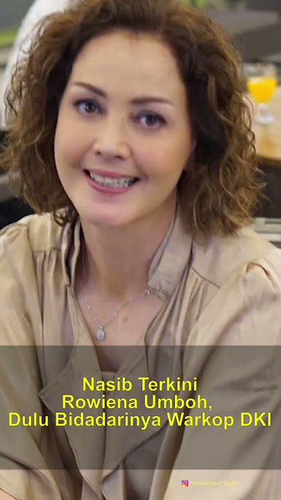 Nasib Terkini Rowiena Umboh, Dulu Bidadarinya Warkop DKI