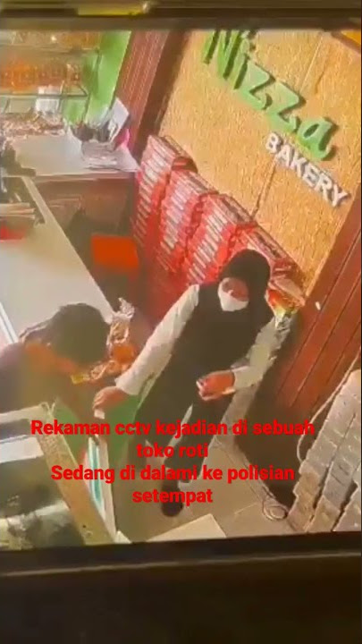 short#rekaman cctv di sebuah toko roti